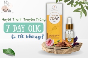 Huyết Thanh Truyền Trắng 7 Day Olic Có Tốt Không?