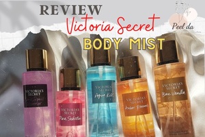Review Victoria Secret Body Mist: 8 Mùi Hương Ấn Tượng Nhất