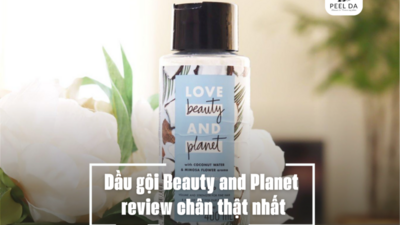 Dầu gội Beauty and Planet review chân thật nhất