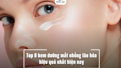 Top 8 kem dưỡng mắt chống lão hóa hiệu quả nhất hiện nay